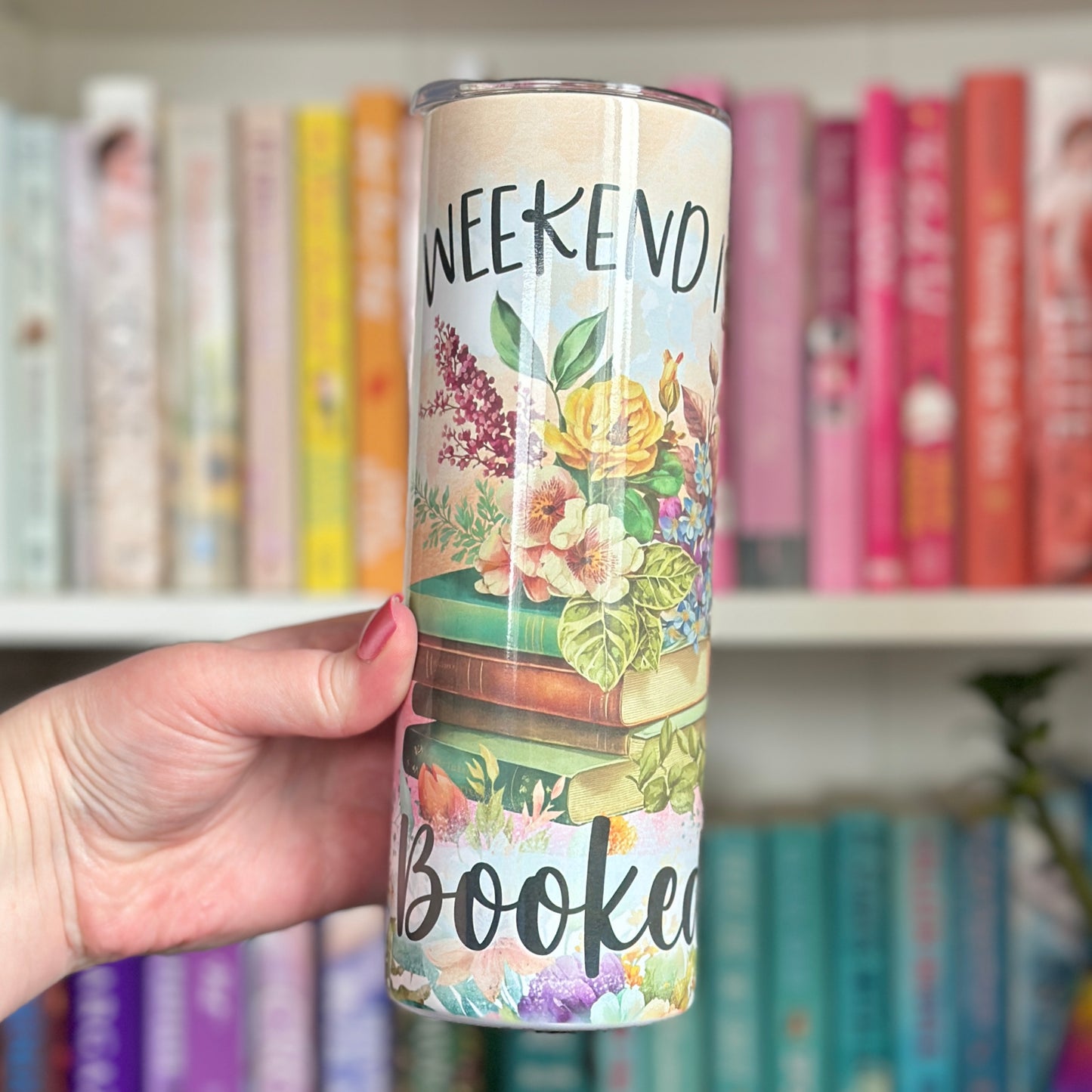 Weekend is Booked Tumbler
