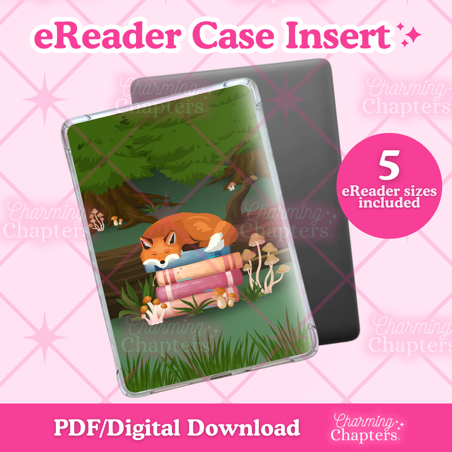 Promotional graphic for an eReader case insert featuring a fox sleeping on a bookstack in the forest design, shown in front of an eReader. Text reads 'eReader Case Insert,' '5 eReader sizes included,' and 'PDF/Digital Download' on a pink patterned background with the brand name Charming Chapters.