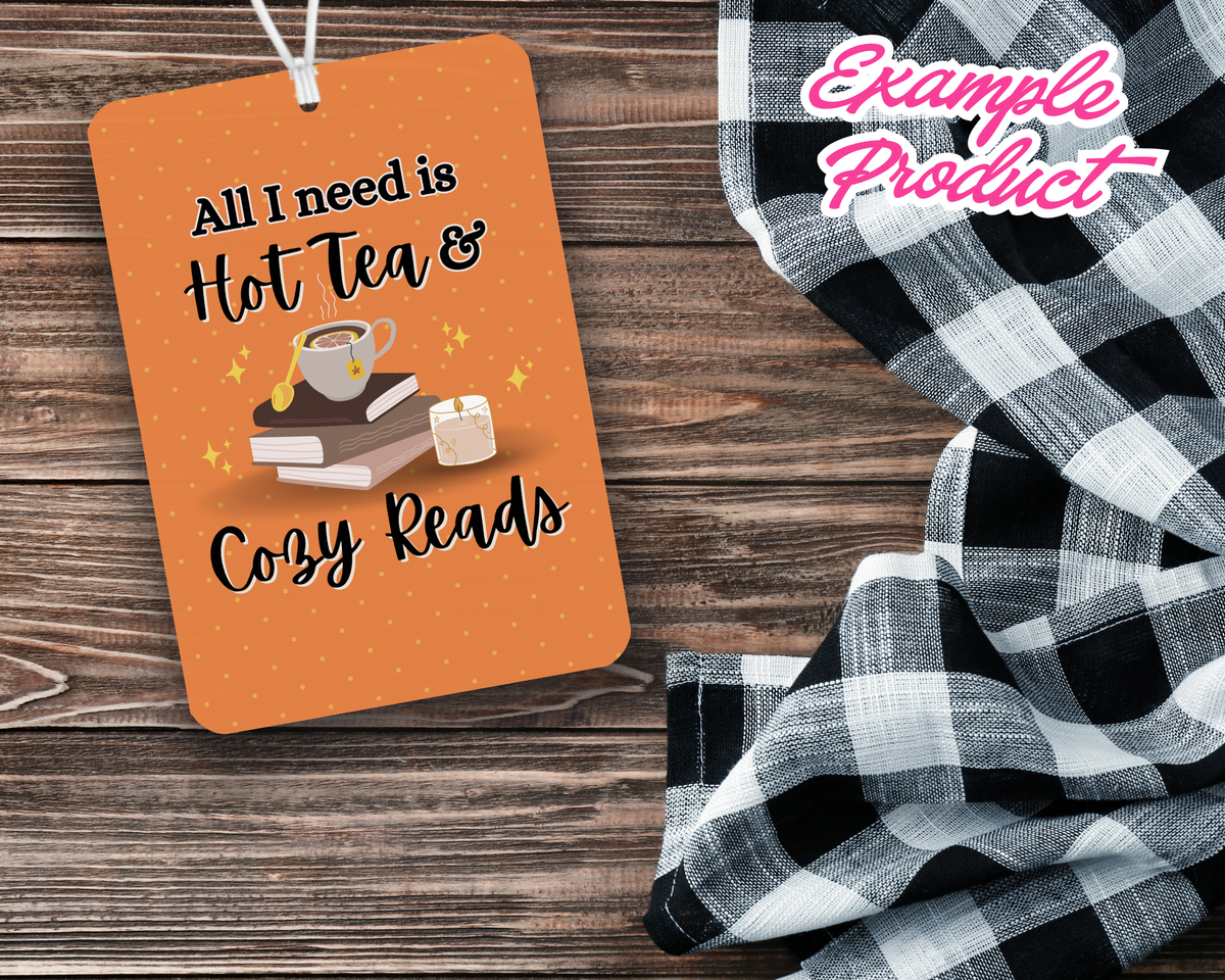 Hot Tea & Cozy Reads Car Freshener Design