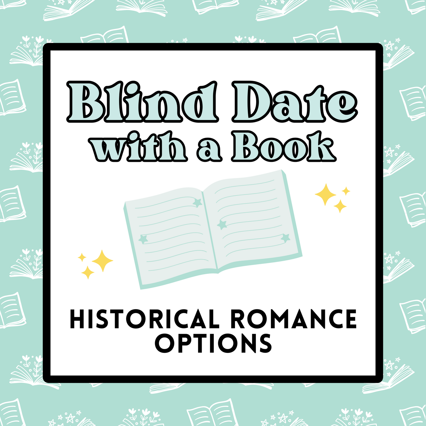 Blind Date with a Book:  Historical Romance