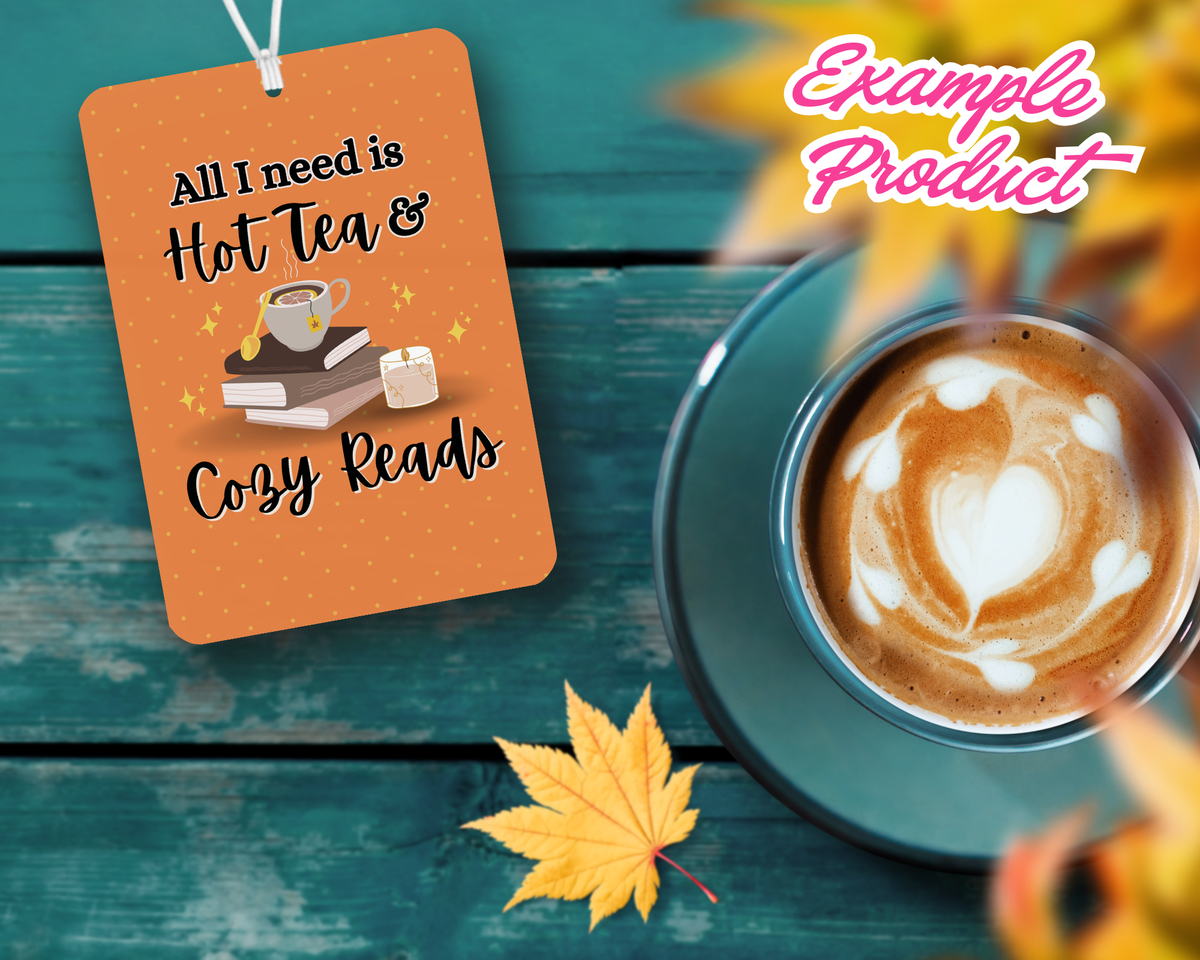 Hot Tea & Cozy Reads Car Freshener Design