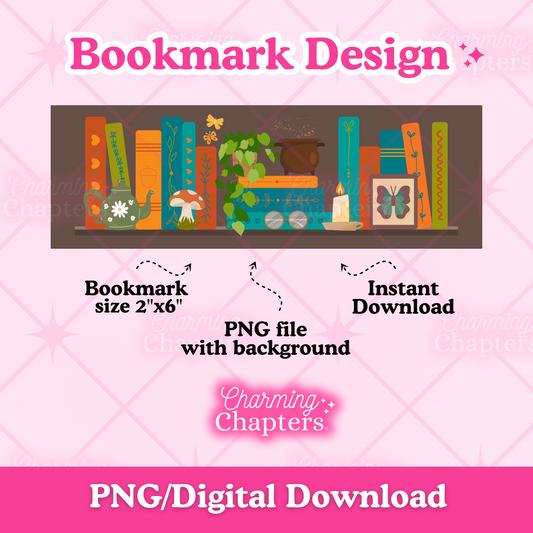 Digital graphic design preview for a bookmark design featuring a cozy cottagecore bookshelf scene with a tea pot, mushroom, and plants. The image includes text labels for bookmark size 2"x6", PNG file with background, instant download, and branding for Charming Chapters on a pink background.
