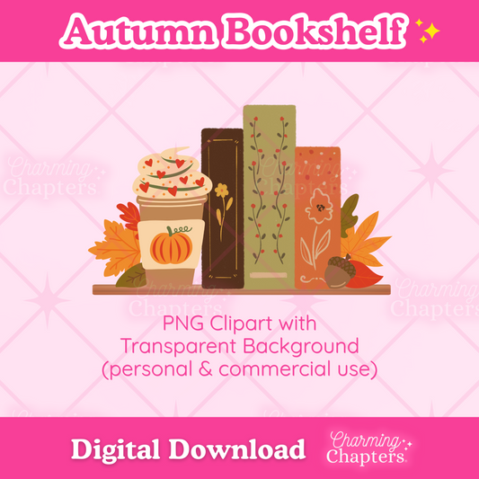 Digital graphic preview for an autumn-themed bookshelf PNG clipart. The design shows a row of decorative books with fall leaves, acorns, and a pumpkin coffee on a shelf. The design is on a a pink background with text reading 'Digital Download' and branding for Charming Chapters.