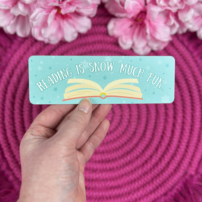 Reading is Snow Much Fun Bookmark