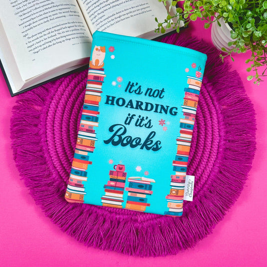 It's Not Hoarding If It's Books Book Sleeve