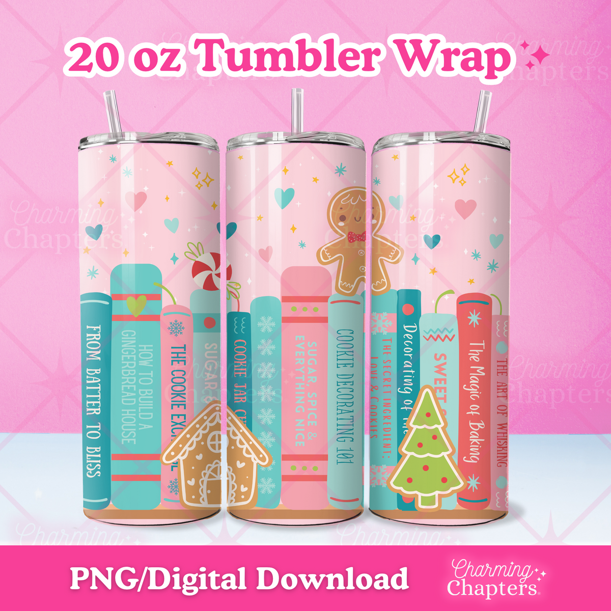 Three views of a 20 oz tumbler wrap of a gingerbread bookshelf design, with text reading '20 oz Tumbler Wrap' and 'PNG/Digital Download' on a pink background with branding for Charming Chapters.