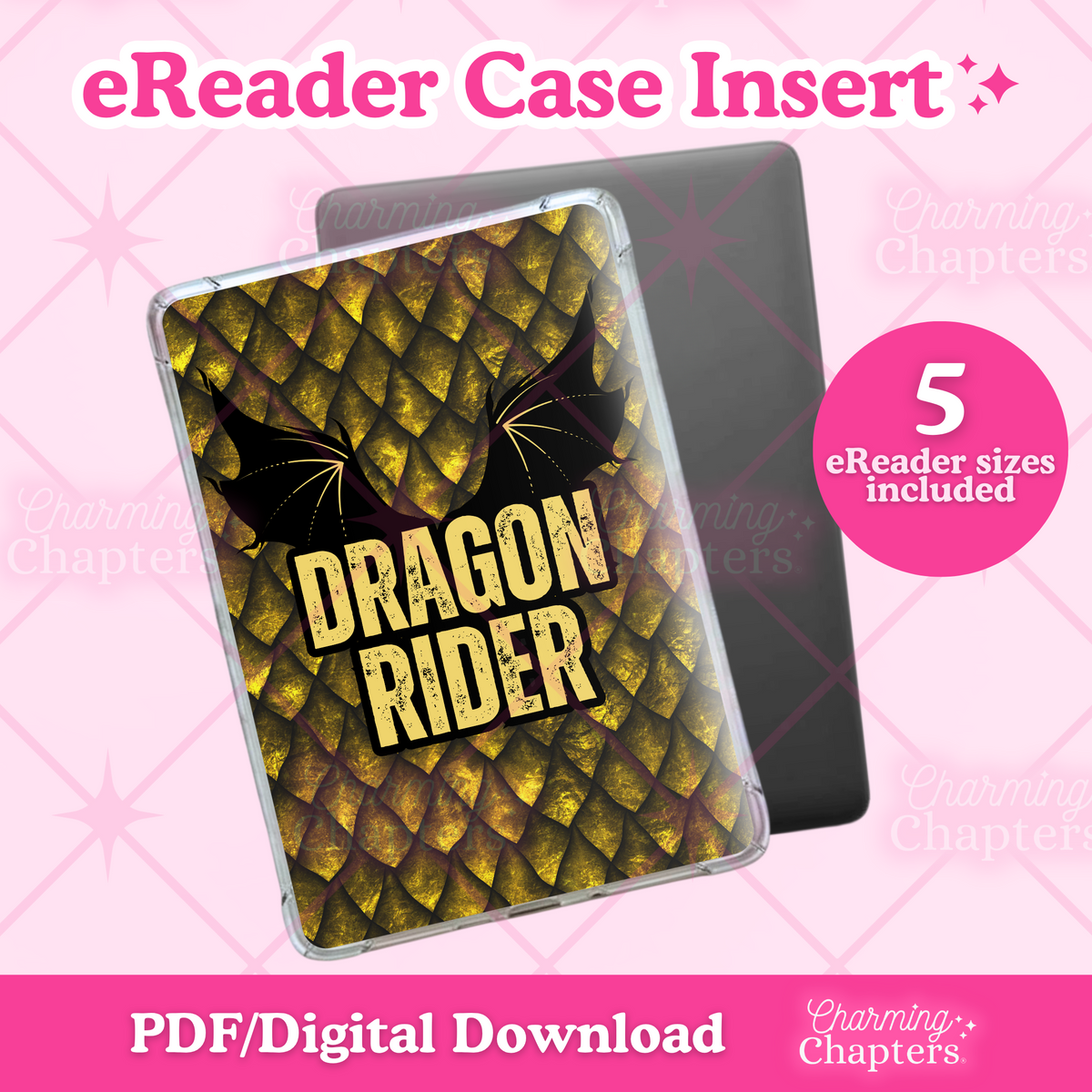 Promotional graphic for an eReader case insert featuring a dragon rider fantasy-themed design. It is shown on a pink background with text reading 'eReader Case Insert,' '5 eReader sizes included,' and 'PDF/Digital Download' by Charming Chapters.