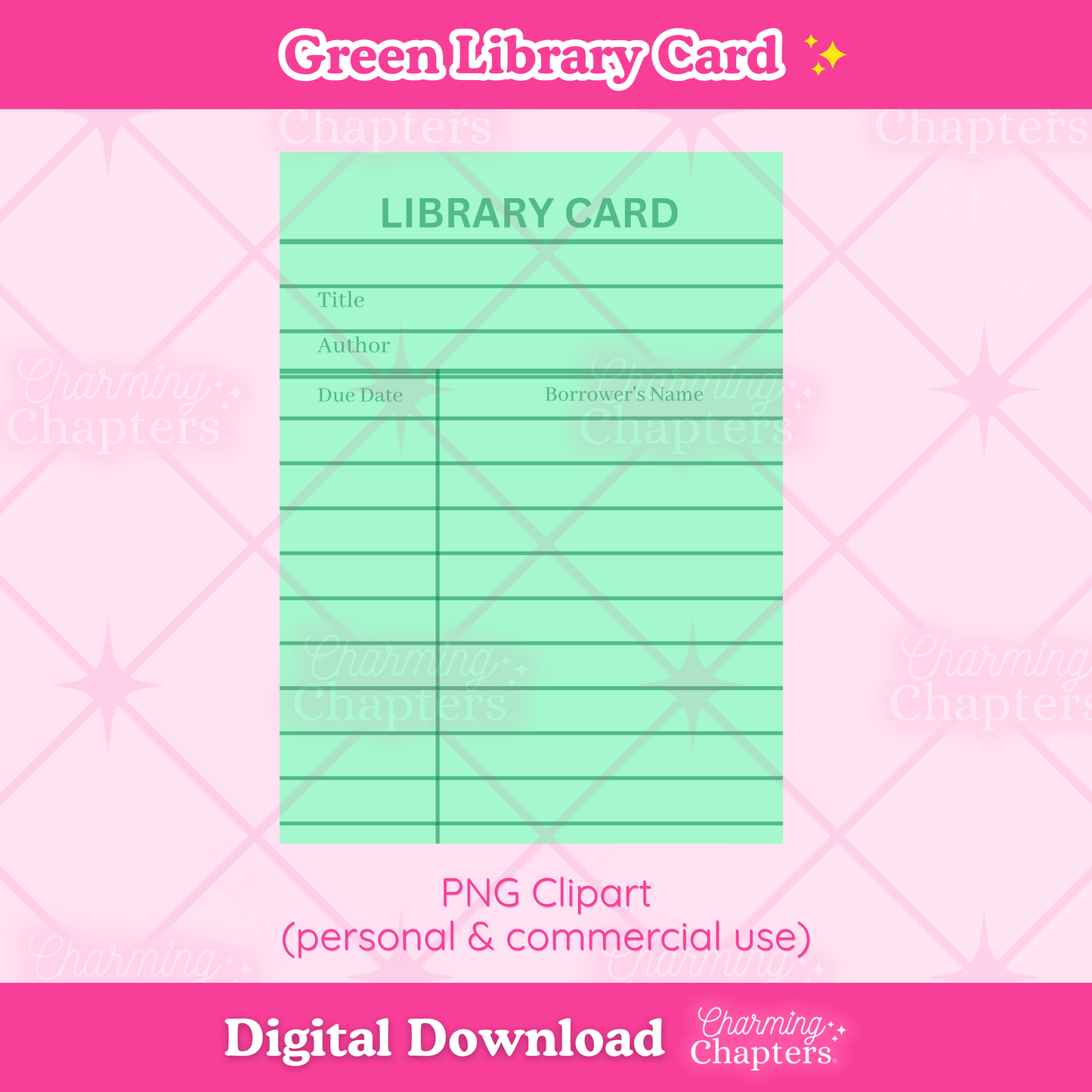 A preview for a digital download of a green library card clipart design. The design is shown on top of a pink background with the words 'PNG clipart', 'personal & commercial use' and 'digital download' with branding for Charming Chapters.