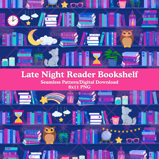 A digital preview of a seamless pattern design featuring colorful bookshelves filled with books, stars, owls, a crescent moon, clouds, and cozy night-themed icons on a dark blue background. A pink banner across the center reads 'Late Night Reader Bookshelf' and 'Seamless Pattern/Digital Download 8x11 PNG' with branding for Charming Chapters.