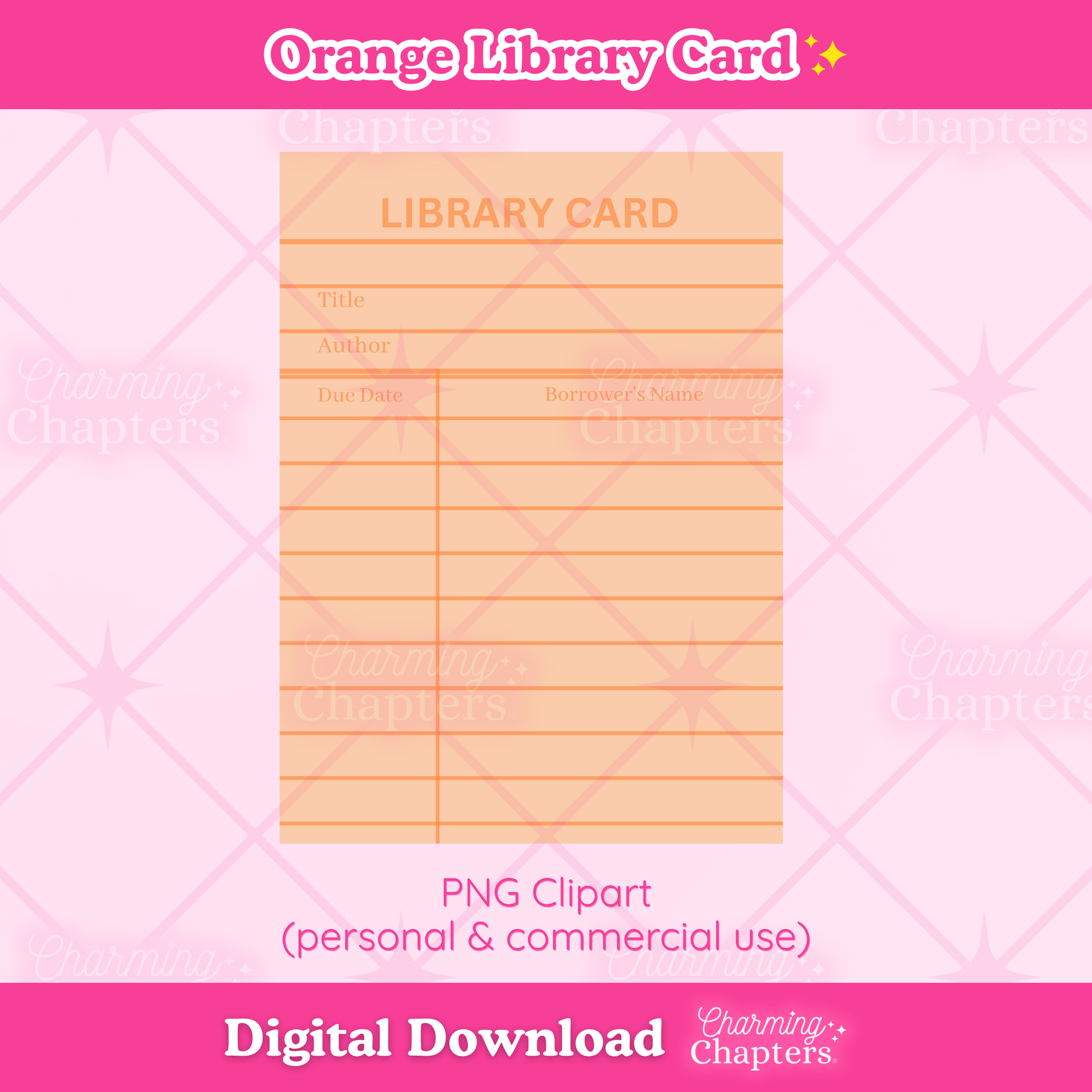 A preview for a digital download of an orange library card clipart design. The design is shown on top of a pink background with the words 'PNG clipart', 'personal & commercial use' and 'digital download' with branding for Charming Chapters.