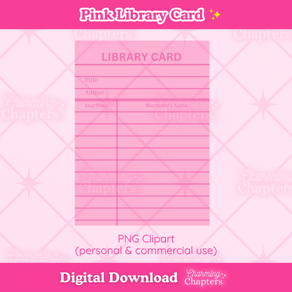A preview for a digital download of a pink library card clipart design. The design is shown on top of a pink background with the words 'PNG clipart', 'personal & commercial use' and 'digital download' with branding for Charming Chapters.