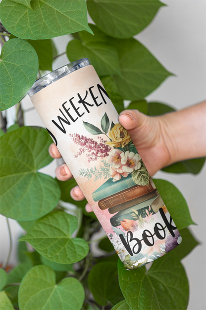 Weekend is Booked Tumbler
