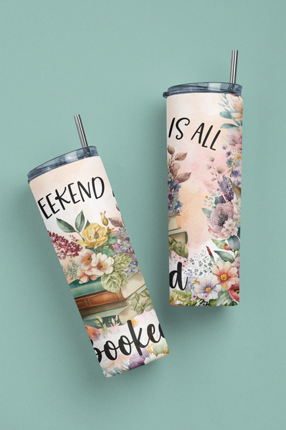 Weekend is Booked Tumbler
