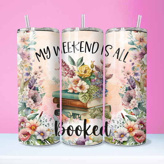 Weekend is Booked Tumbler