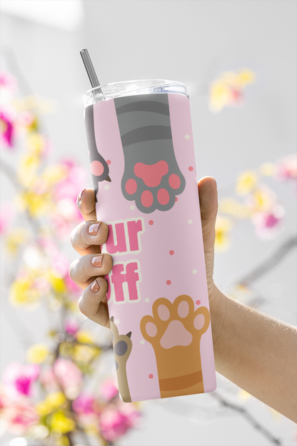 Keep Your Paws Off Tumbler