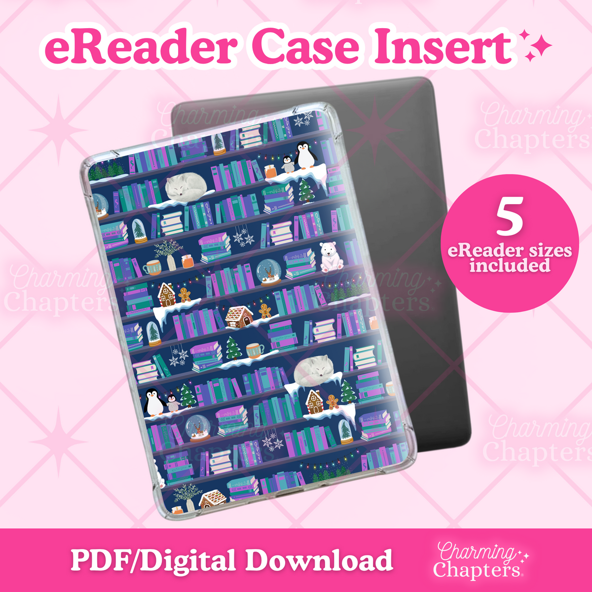 Promotional graphic for an eReader case insert featuring a printed winter bookshelf pattern in purple, blue, and pink tones. The insert is shown in front of a dark gray eReader device, with pink text reading 'eReader Case Insert,' '5 eReader sizes included,' and 'PDF/Digital Download' on a pink patterned background with branding for Charming Chapters.